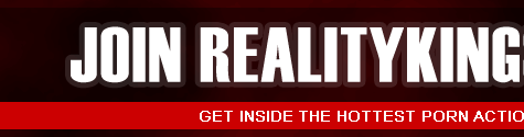 ENTER REALITYKINGS.com